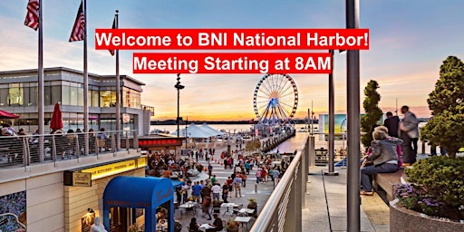 Image principale de BNI National Harbor Business Networking (Online Thursday )