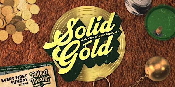 Solid Gold: A Stand Up Comedy Showcase