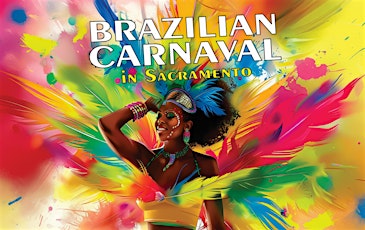 Brazilian Carnaval in Sacramento 2024