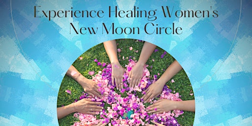 Imagem principal do evento New Moon Women's Healing Circle