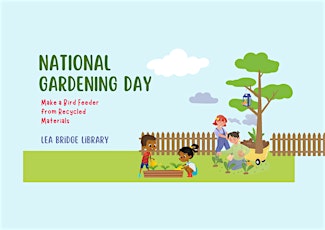 Imagem principal do evento National Gardening Day @ Lea Bridge Library