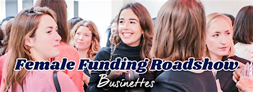 Collection image for Female Funding Roadshow 2024