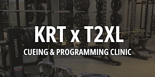 Imagen principal de KRT x T2XL Cueing & Programming Clinic