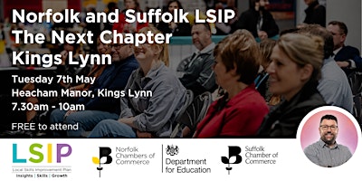 Imagem principal do evento Norfolk and Suffolk LSIP – The Next Chapter – Kings Lynn