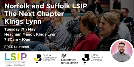 Norfolk and Suffolk LSIP – The Next Chapter – Kings Lynn