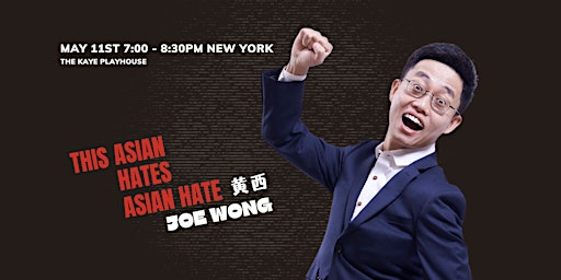 Imagen principal de (NYC) Joe Wong 黄西纽约 2024  New York  Talk show--This Asian Hates Asian Hate