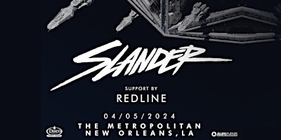 SLANDER - Live at The Metropolitan New Orleans primary image