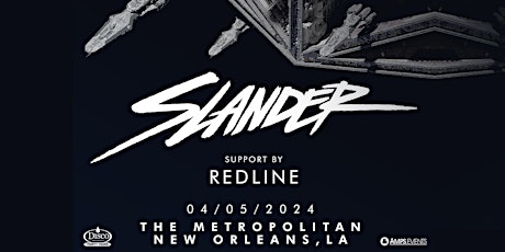 SLANDER - Live at The Metropolitan New Orleans