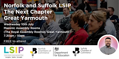 Primaire afbeelding van Norfolk and Suffolk LSIP – The Next Chapter – Great Yarmouth