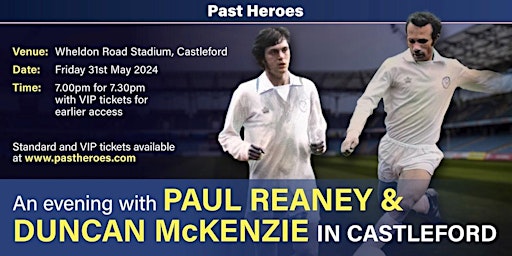 Imagem principal de An Evening with Leeds legends Paul Reaney and Duncan McKenzie in Castleford