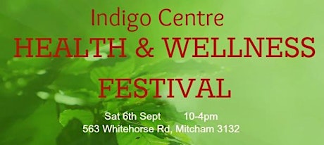 INDIGO CENTRE HEALTH & WELLNESS FESTIVAL primary image