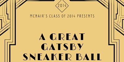 Primaire afbeelding van Mcnair's Class Of 2014 Presents A Great Gatsby Sneaker Ball