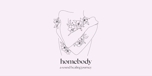 Homebody:  a transformative sound healing series  primärbild