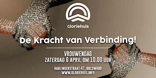 Imagem principal do evento Gloriehuis - Vrouwendag - De Kracht van Verbinding!