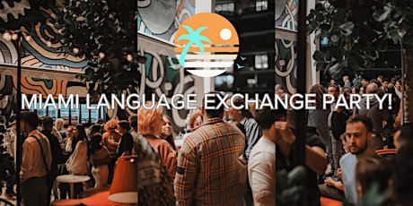 Miami Beach Language Exchange Party!