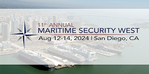 Imagem principal do evento 11th Annual Maritime Security West