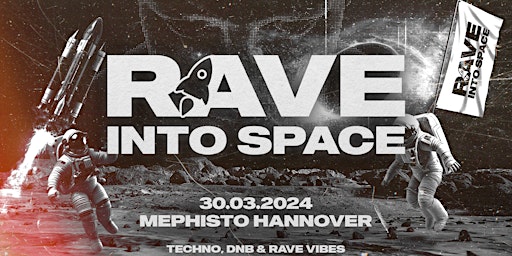 RAVE INTO SPACE / Techno+Drum&Bass Rave Hannover (18+) primary image