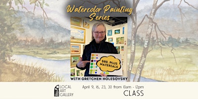 Watercolor Painting Series with Gretchen Holesovsky primary image