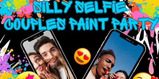 Primaire afbeelding van Silly Selfie Couple's Paint Party