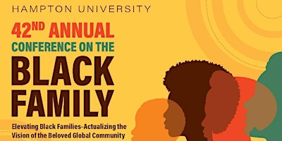 Imagen principal de 42nd Annual Conference on the Black Family