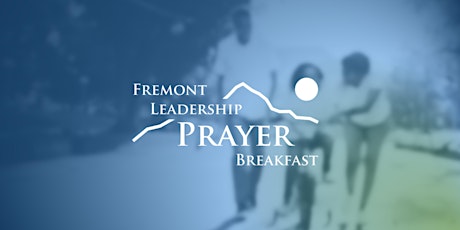 Fremont Leadership Prayer Breakfast