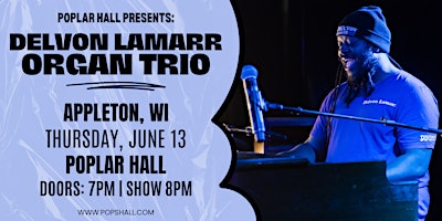 Imagem principal do evento Delvon Lamarr Organ Trio Live in Concert at Poplar Hall