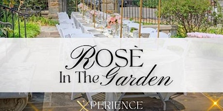 Rosè in the Garden