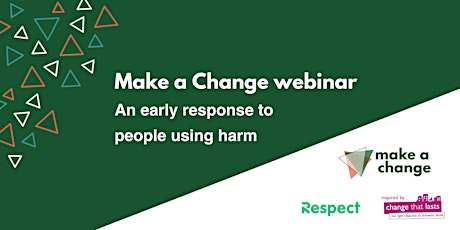 Make a Change: An early response to people using harm primary image