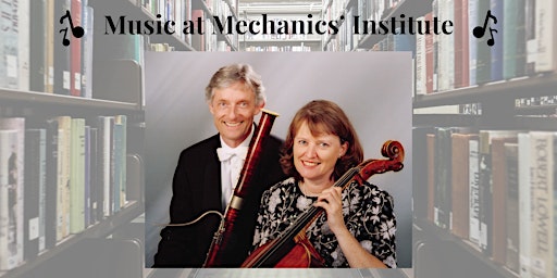 Music at Mechanics': Rebecca Rust & Friedrich Edelmann primary image