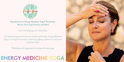 Intro to Energy Medicine Yoga Workshop: Elevate Your Yoga Practice and Heal primary image