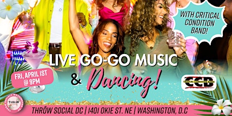 LIVE GoGo Music with the Critical Condition Band @ THRōW Social DC!