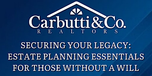 Image principale de Securing Your Legacy: Estate Planning Essentials for Those Without a Will