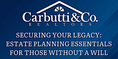 Immagine principale di Securing Your Legacy: Estate Planning Essentials for Those Without a Will 