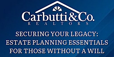 Imagem principal de Securing Your Legacy: Estate Planning Essentials for Those Without a Will