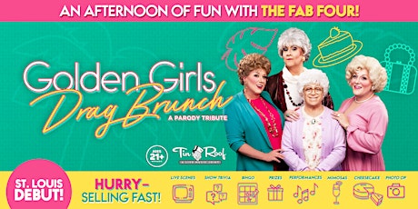 Imagen principal de Golden Girls Drag Brunch (21+) @ Tin Roof St. Louis • 3/23/24