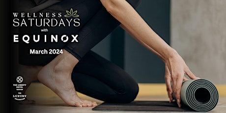 Equinox Wellness Saturdays - March 2024 primary image