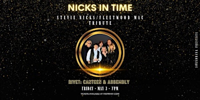 Primaire afbeelding van Soundbank Presents: Nicks In Time - LIVE at Rivet!