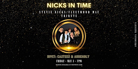 Soundbank Presents: Nicks In Time - LIVE at Rivet!