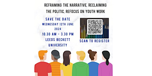 Hauptbild für Reframing the narrative, reclaiming the politic, refocus on youth work