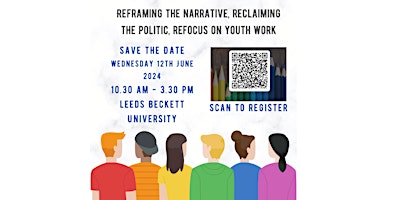 Primaire afbeelding van Reframing the narrative, reclaiming the politic, refocus on youth work