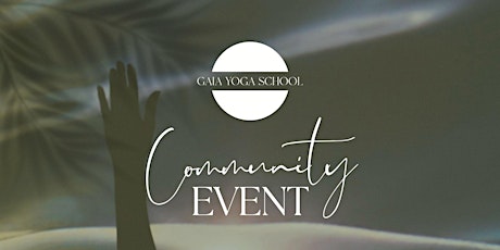 Gaia Yoga School Community Event