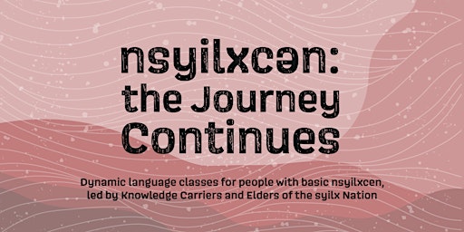 nsyilxcen: the Journey Continues