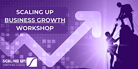 Scaling Up Business Growth Workshop