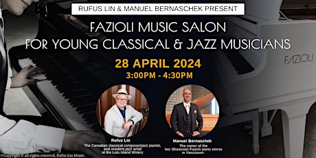 Rufus Lin & Manuel Bernaschek present: Fazioli Salon (Classical & Jazz)