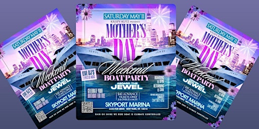 Primaire afbeelding van MOTHER'S DAY WEEKEND BOAT PARTY