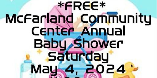 Imagem principal do evento McFarland Community Center Annual Baby Shower