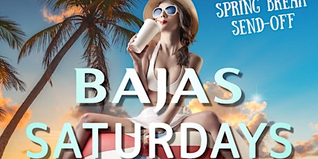 Bajas Saturdays - Last One before The Break! primary image