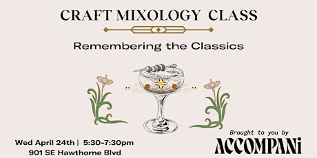 Craft Mixology Class: Remembering the Classics