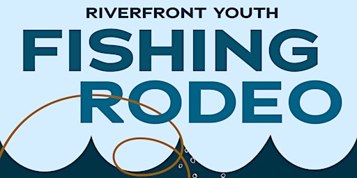 Primaire afbeelding van Riverfront Fishing Rodeo