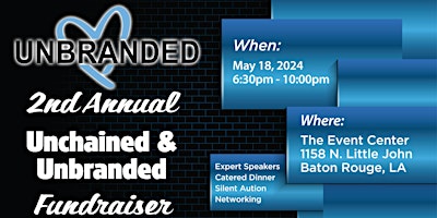 Imagem principal do evento 2nd  Annual Unchained & Unbranded Fundraiser